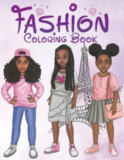 Cover for Aaliyah Wilson · Fashion Coloring Book: Fashion, Style, Beauty &amp; Creative Expression for Black and Brown Girls with Natural Curly Hair Coloring Book for African American Girls (Paperback Book) (2021)