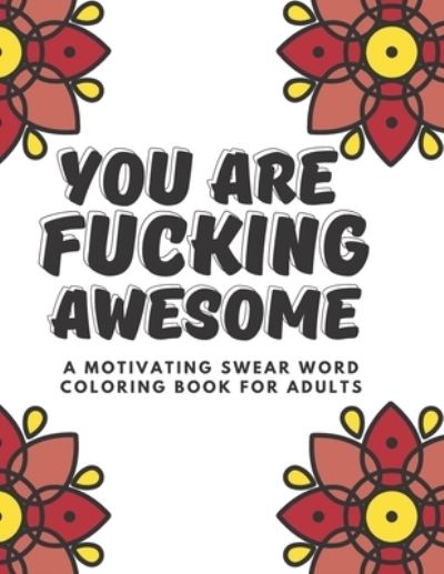 Cover for Razib Self Publisher · You Are Fucking Awesome (Paperback Book) (2021)