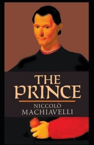 The Prince - Niccolo Machiavelli - Bøker - Independently Published - 9798742492399 - 25. april 2021