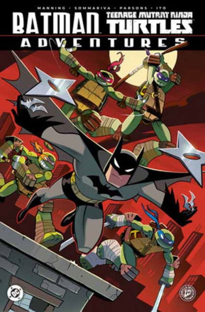 Batman / Teenage Mutant Ninja Turtles Adventures - Matthew K. Manning - Books - Idea & Design Works - 9798887243399 - September 23, 2025