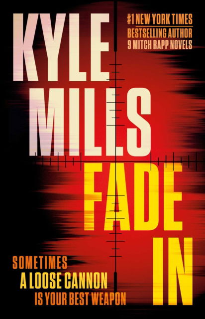 Cover for Kyle Mills · Fade In: A Thriller (Hardcover Book) (2025)