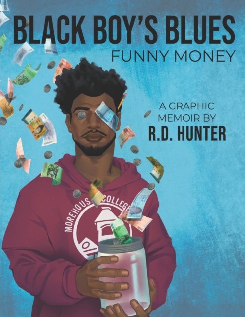 Cover for R D Hunter · Black Boy's Blues: Funny Money (Pocketbok) (2022)