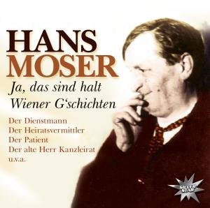 Cover for Hans Moser · Ja Das Sind Halt Wiener Gsch (CD) (2013)