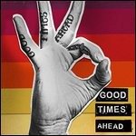Cover for Gta · Good Times Ahead (LP) (2016)