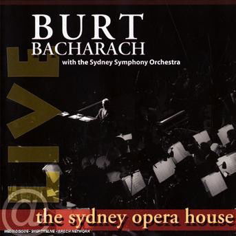 Live at the Sydney Opera House - Burt Bacharach - Musiikki - JAZZ - 0602517872400 - tiistai 28. lokakuuta 2008