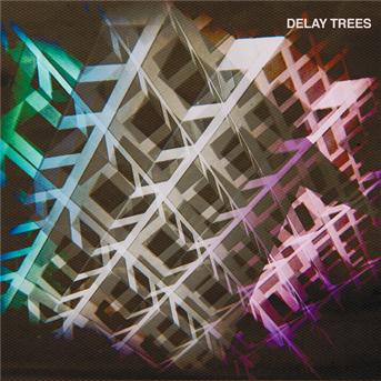 Cover for Delay Trees (CD) (2010)