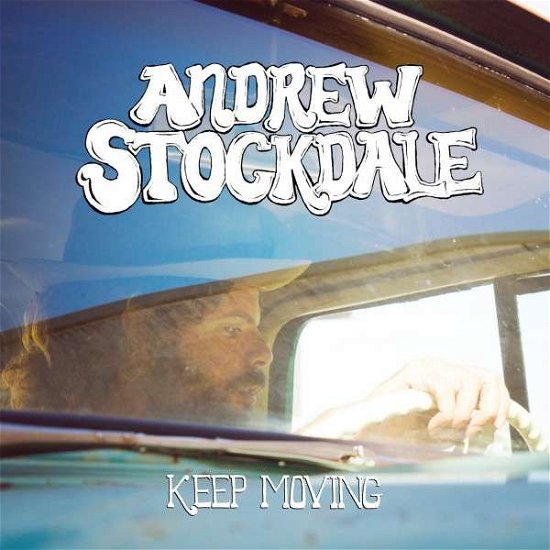 Cover for Andrew Stockdale · Andrew Stockdale-keep Moving (CD) [Digipak] (2013)