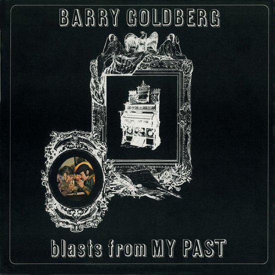 Cover for Barry Goldberg · Blasts Frommy Past (CD) [EP edition] (2014)