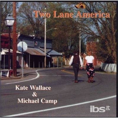 Two Lane America - Wallace & Camp - Musik - CDB - 0634479061400 - 23. november 2004