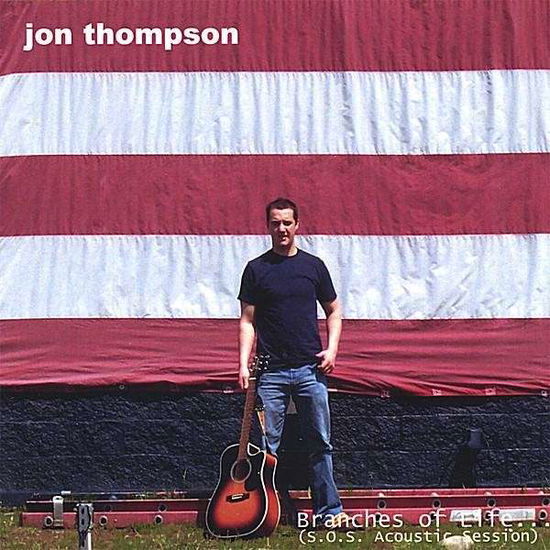 Cover for Jon Thompson · Branches of Life (S.o.s. Acoustic Session) (CD) (2006)