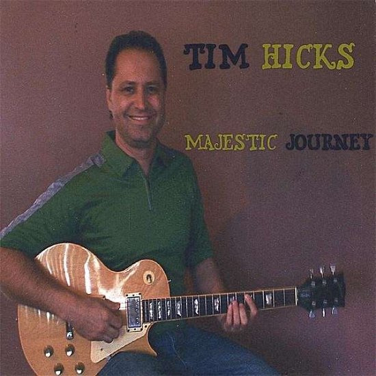 Cover for Tim Hicks · Majestic Journey (CD) (2008)