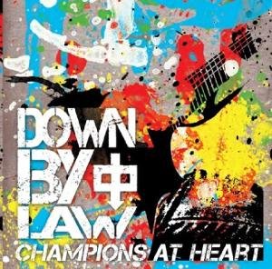 Cover for Down by Law · Down by Law-champions at Heart (CD) (2012)