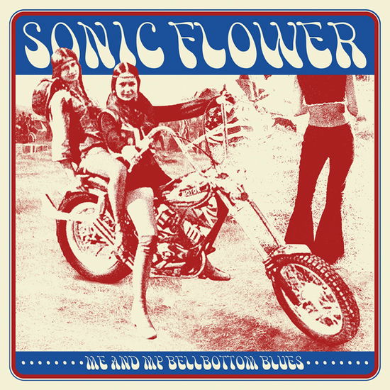 Me and My Bellbottom Blues (Red / Blue Splatter Vinyl) - Sonic Flower - Musik - HEAVY PSYCH SOUNDS - 0665878208400 - 30. September 2022