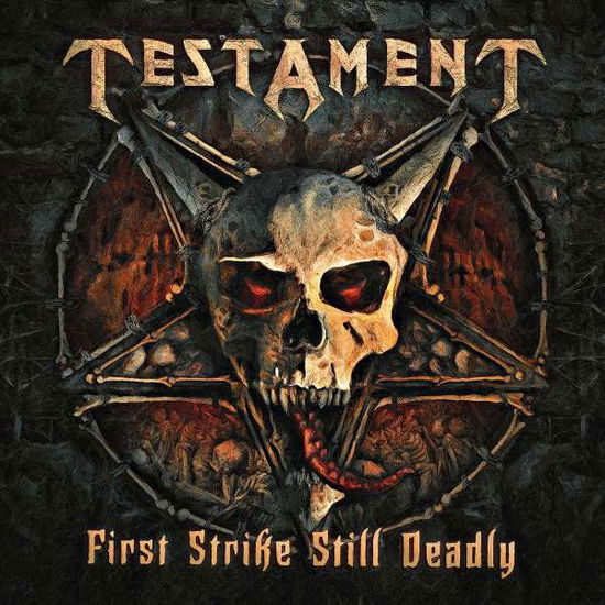 First Strike Still Deadly - Testament - Musiikki - NUCLEAR BLAST - 0727361422400 - perjantai 26. tammikuuta 2018