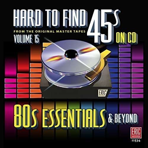 Cover for Hard to Find 45s on CD 15 - 80's Essentials / Var (CD) (2016)