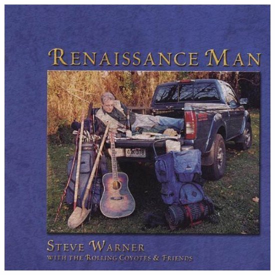 Renaissance Man - Steve Warner - Musiikki - CD Baby - 0783707053400 - tiistai 15. maaliskuuta 2005
