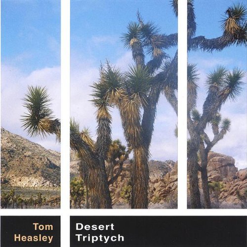 Cover for Tom Heasley · Desert Triptych (CD) (2006)