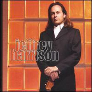 Jeffrey Harrison - Jeffrey Harrison - Music - CD Baby - 0837101101400 - November 22, 2005