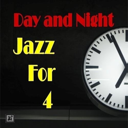 Day and Night - Jazz for 4 - Muziek - ITI - 0855925004400 - 26 april 2024
