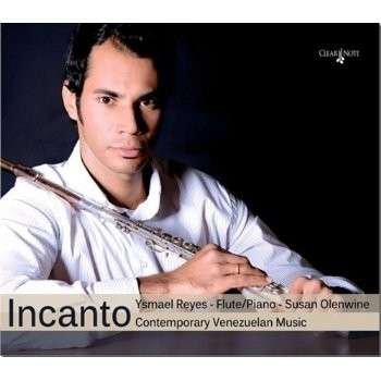 Incanto - Orea / Barrios / Pineda / Reyes / Olenwine - Musiikki -  - 0884502386400 - tiistai 25. kesäkuuta 2013