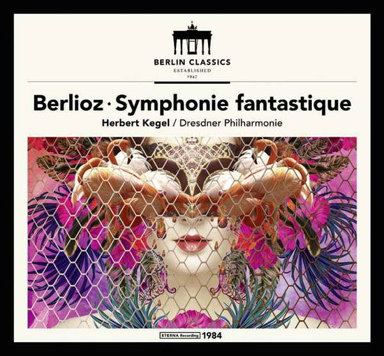 Symphonie Fantastique - H. Berlioz - Musikk - BERLIN CLASSICS - 0885470008400 - 26. oktober 2016