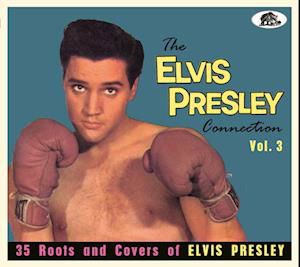 Cover for Elvis Presley Connection Vol 3: 35 Roots / Various · Elvis Presley Connection Vol.3 (CD) (2022)