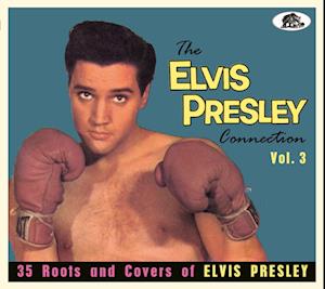 Elvis Presley Connection Vol.3 - V/A - Musik - BEAR FAMILY - 4000127176400 - 15. juli 2022