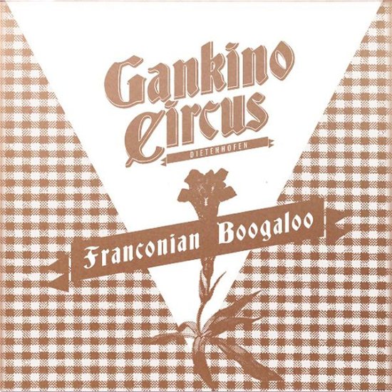 Cover for Gankino Circus · Franconian Boogaloo (CD) (2018)