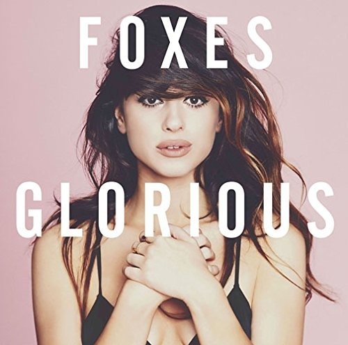 Cover for Foxes · Glorious (CD) (2015)