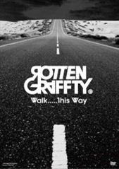 Walk.....this Way - Rottengraffty - Música - IND - 4571483862400 - 24 de dezembro de 2014