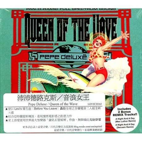 Cover for Pepe Deluxe · Queen of the Wave (CD) [Bonus Tracks edition] (2012)