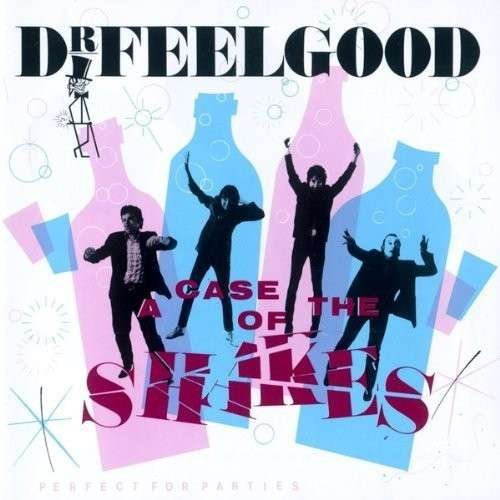 Cover for Dr. Feelgood · A Case Of The Shakes (CD) [Remastered edition] (2014)