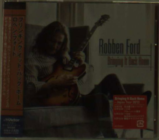 Bringing It Back Home - Robben Ford - Musik - VICTOR ENTERTAINMENT INC. - 4988002643400 - 20. Februar 2013