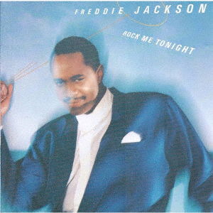 Cover for Freddie Jackson · Rock Me Tonight (CD) [Japan Import edition] (2022)