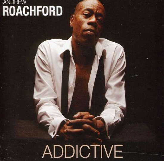 Cover for Andrew Roachford · Addictive (CD) (2011)