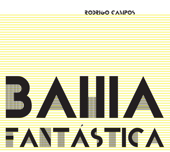 Cover for RODRIGO CAMPOS · Bahia Fantastica (CD) (2025)