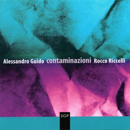 Cover for Guido, Alessandro / Riccelli, Rocco · Contaminazioni (CD) (2018)