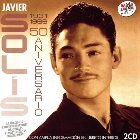 Cover for Javier Solis · 50 Aniversario 1931-1966 (CD) (2017)