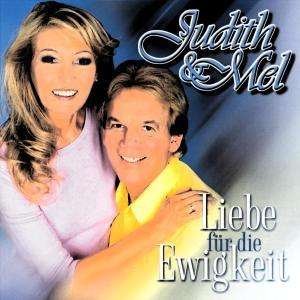 Cover for Judith &amp; Mel · Liebe Fuer Die Ewigkeit (CD) (2000)