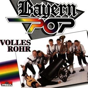 Volles Rohr - Bayern Pop - Musik - TYROLIS - 9003549509400 - 31. december 1994