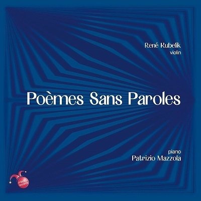Cover for Kubelik, Rene / Patrizio Mazzola · Poemes Sans Paroles (CD) (2022)