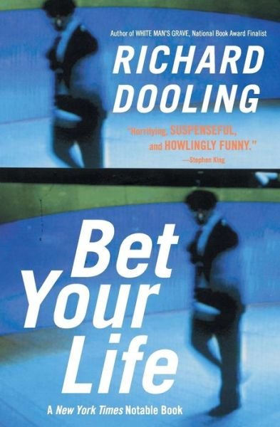 Cover for Richard Dooling · Bet Your Life (Bog) (2003)