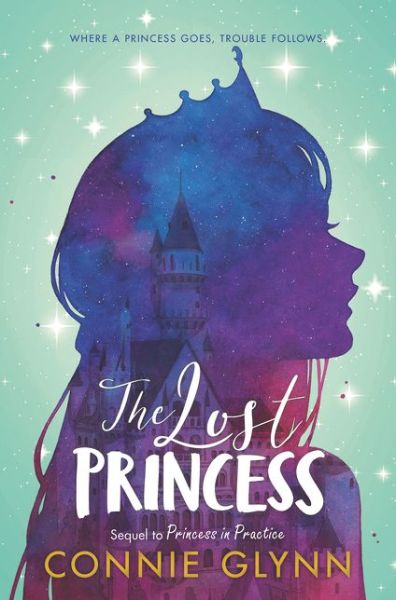 Cover for Connie Glynn · Rosewood Chronicles #3 the Lost Princess (Book) (2020)