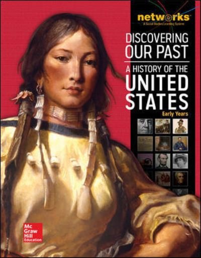Cover for McGraw Hill · Discovering Our Past: A History of the United States-Early Years, Student Edition (print only) - THE AMERICAN JOURNEY (SURVEY) (Hardcover Book) [International student edition] (2015)