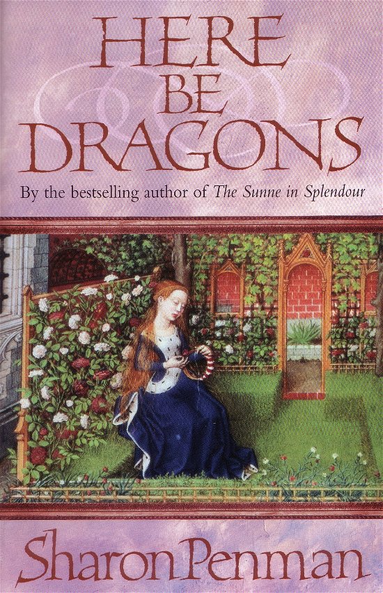 Cover for Sharon Penman · Here be Dragons (Paperback Bog) (1991)