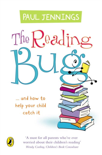 Cover for Paul Jennings · The Reading Bug: ...And How You Can Help Your Child to Catch it (Paperback Book) (2004)