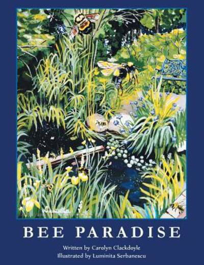 Cover for Carolyn Clackdoyle · Bee Paradise (Paperback Book) (2019)