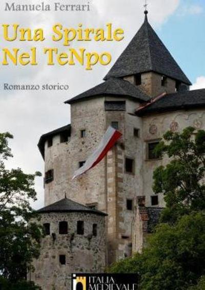 Cover for Manuela Ferrari · Una Spirale nel TeNpo (Pocketbok) (2017)