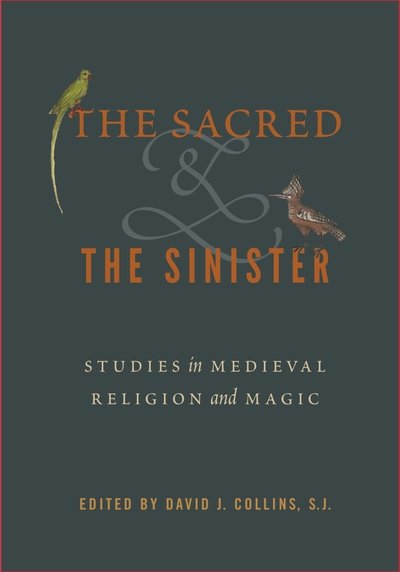 Cover for David Collins · The Sacred and the Sinister: Studies in Medieval Religion and Magic (Hardcover Book) (2019)