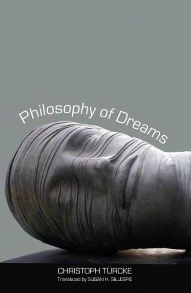 Christoph Turcke · Philosophy of Dreams (Inbunden Bok) (2013)